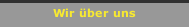 Wir &uuml;ber uns